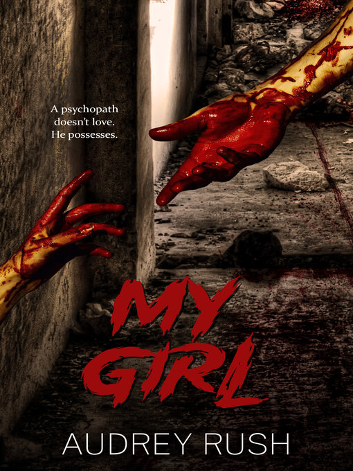Title details for My Girl by Audrey Rush - Available